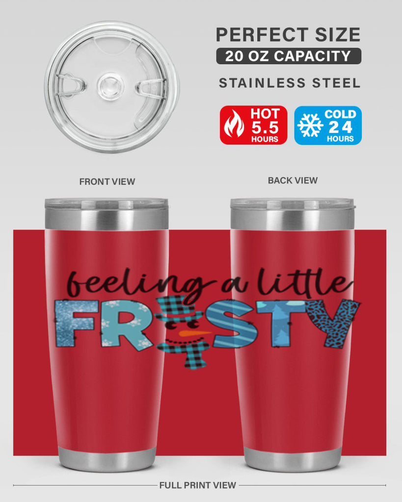 Feeling a little frosty 105#- winter- Tumbler