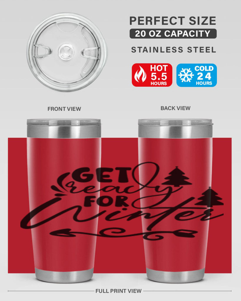 Get Ready For Winter 109#- winter- Tumbler