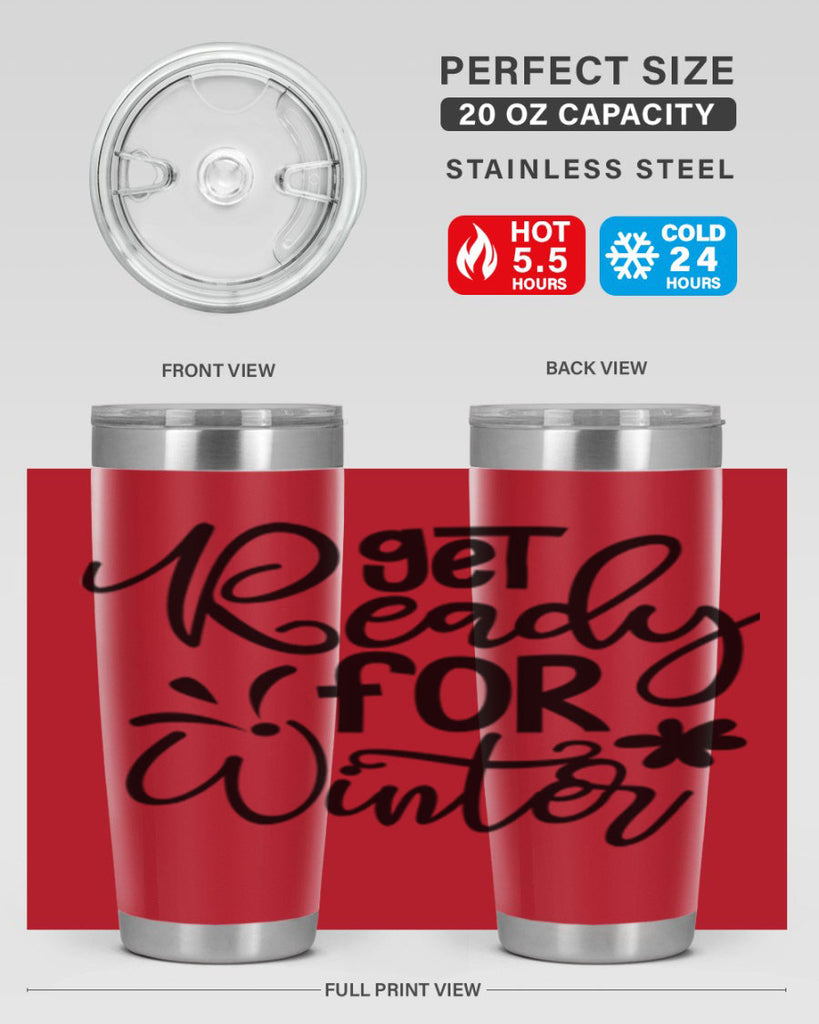 Get Ready For Winter 111#- winter- Tumbler