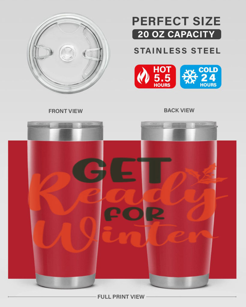 Get Ready For Winter 114#- winter- Tumbler