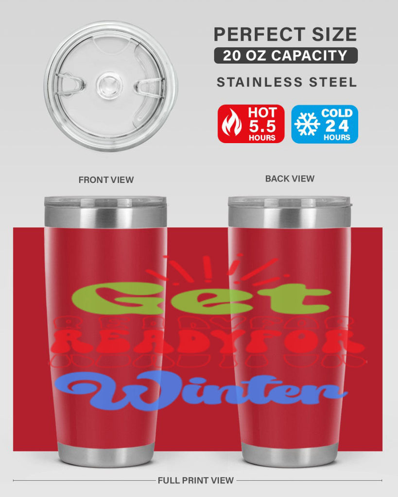 Get readyfor winter 115#- winter- Tumbler