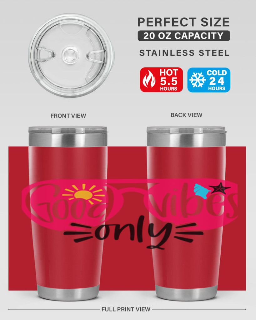 Good Vibes Only Style 42#- summer- Tumbler