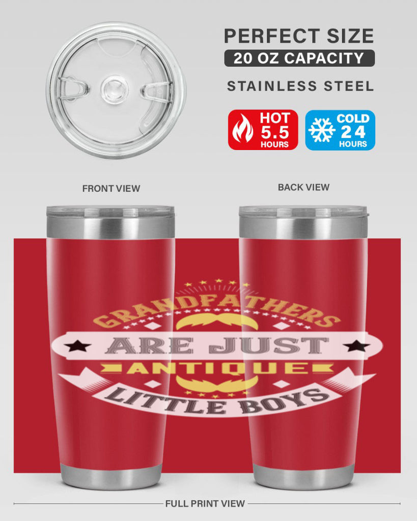 Grandfathers are just antique little boys 123#- grandpa - papa- Tumbler