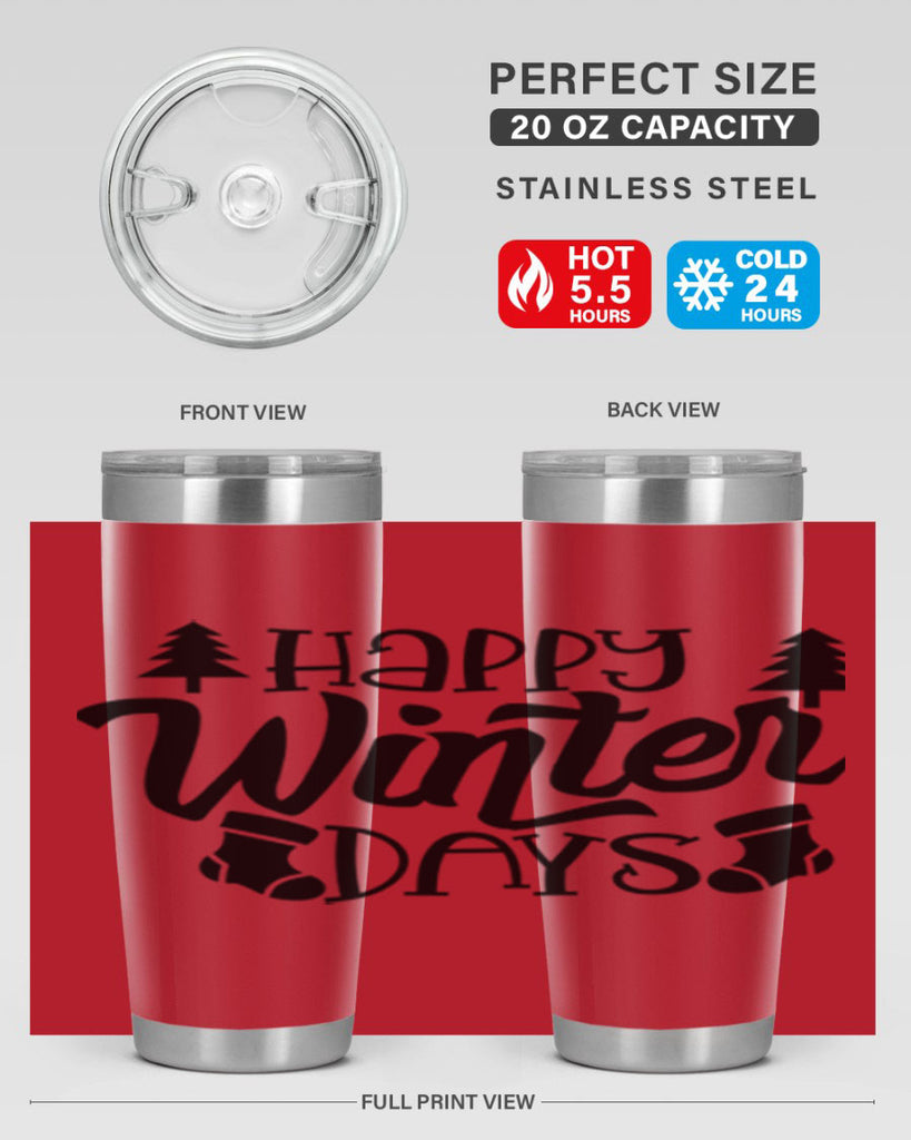 Happy Winter Days 122#- winter- Tumbler