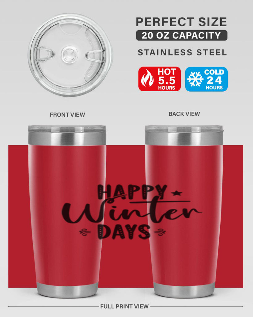 Happy Winter Days 124#- winter- Tumbler