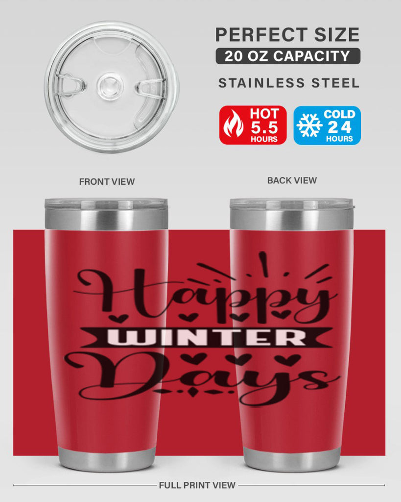 Happy Winter Days 125#- winter- Tumbler