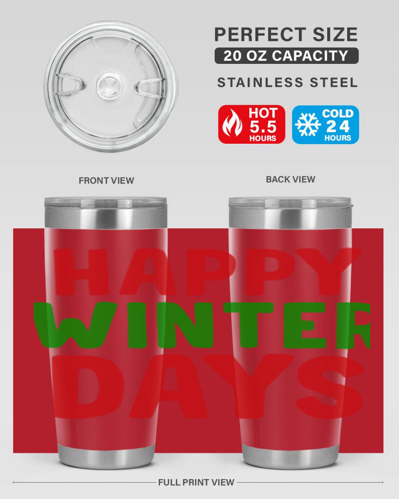 Happy Winter Days 127#- winter- Tumbler
