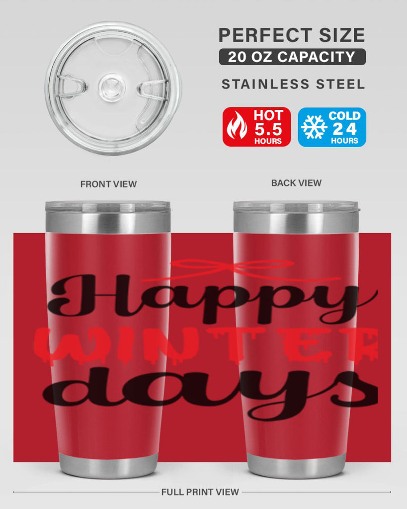 Happy winter days 123#- winter- Tumbler