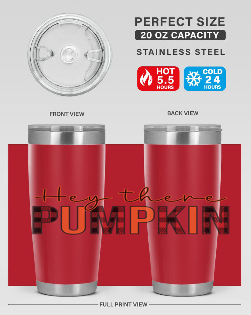 Hey there pumpkin 306#- fall- Tumbler