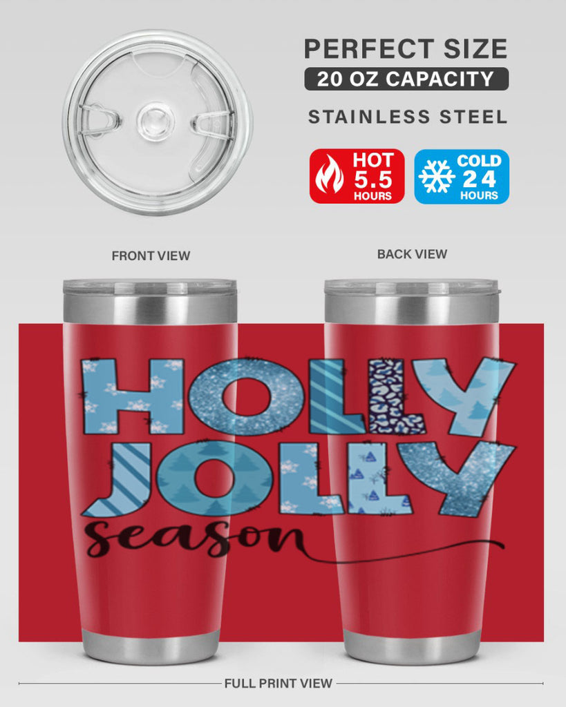 Holly Jolly season 193#- winter- Tumbler
