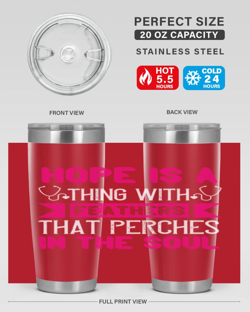 Hope is a thing with feathers that perches in the soul Style 322#- nurse- tumbler