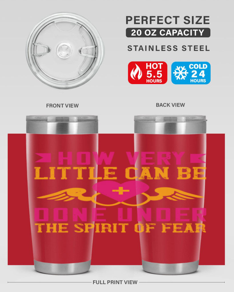 How very little can be done under the spirit of fear Style 320#- nurse- tumbler