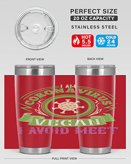 I Am Coronavirus Vegan I Avoid Meet Style 38#- corona virus- Tumbler