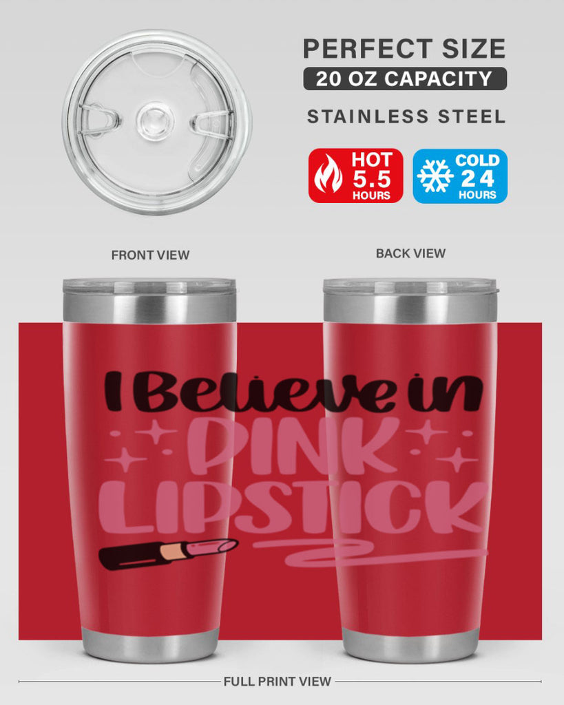 I Believe In Pink Lipstick Style 85#- make up- Tumbler