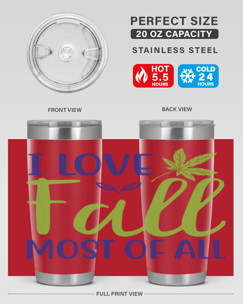 I Love Fall Most of All 329#- fall- Tumbler