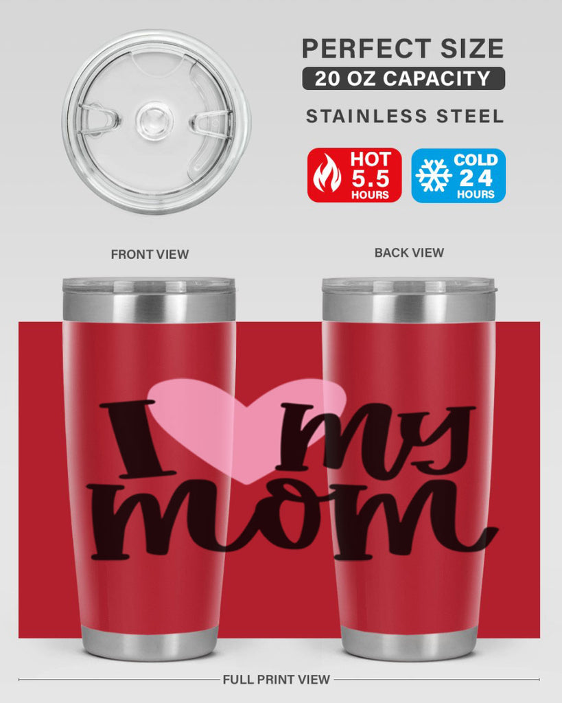 I Love My Mom Style 86#- baby- tumbler