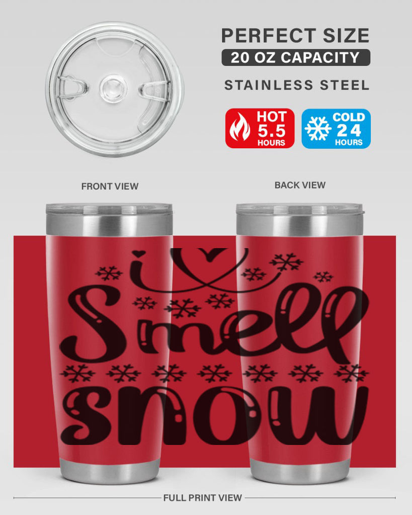 I Smell Snow 248#- winter- Tumbler