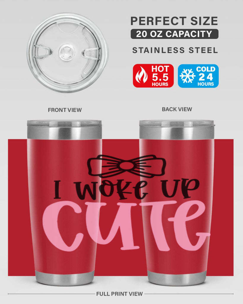I Woke Up Cupe Style 84#- baby- tumbler