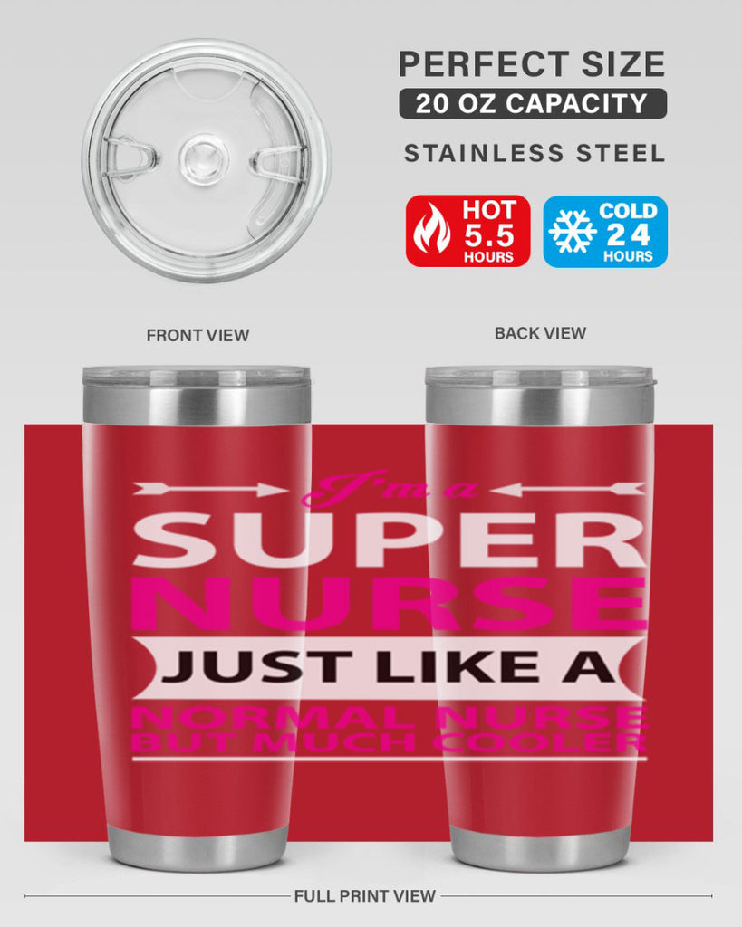 I am super nurse just Style 326#- nurse- tumbler