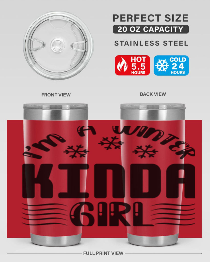 I m a Winter Kinda 245#- winter- Tumbler