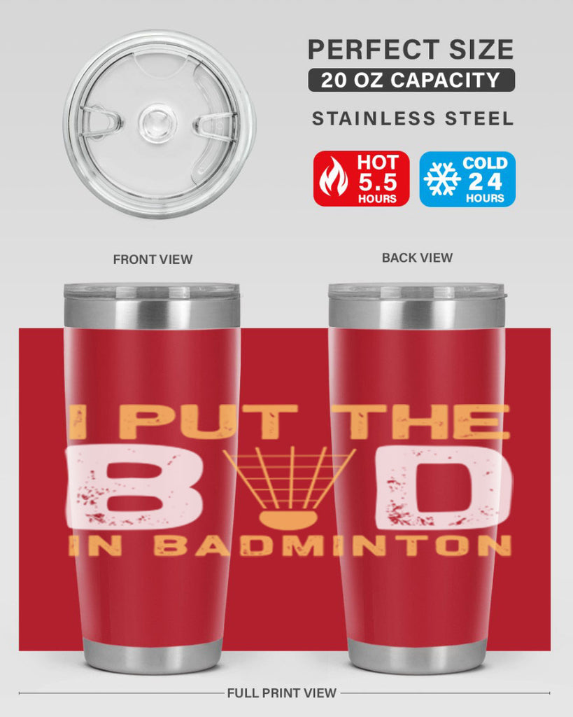 I put the 1097#- badminton- Tumbler