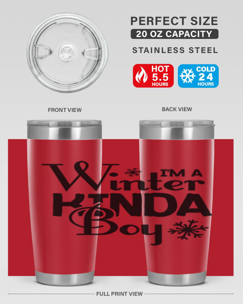 Im a Winter Kinda Boy 237#- winter- Tumbler