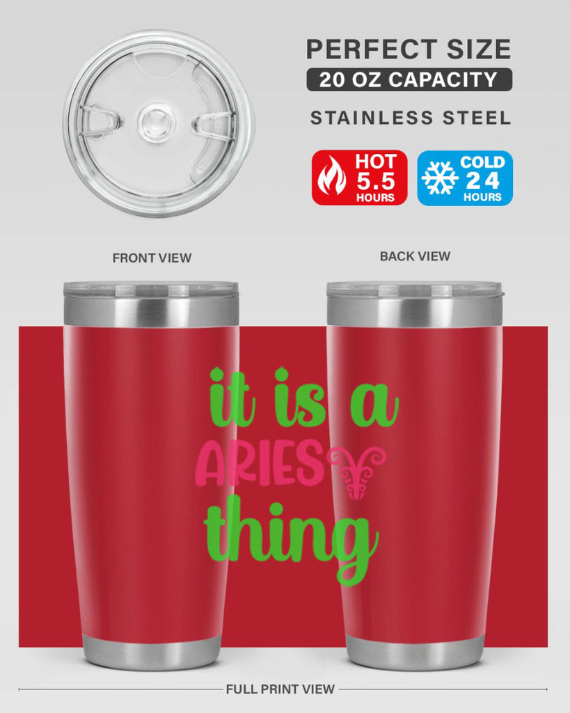 It is a aries thing 253#- zodiac- Tumbler