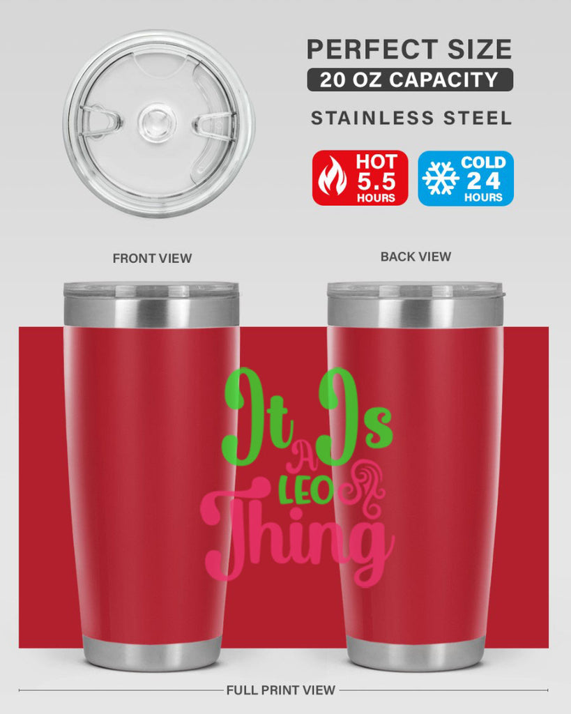 It is a leo thing 255#- zodiac- Tumbler