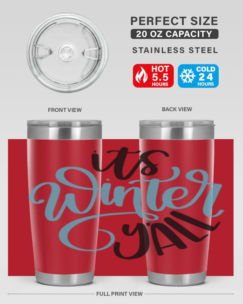 Its Winter YALL341#- winter- Tumbler