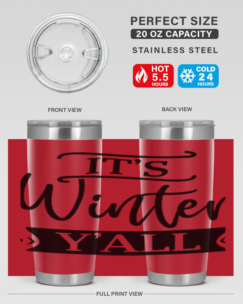 Its Winter Yall265#- winter- Tumbler