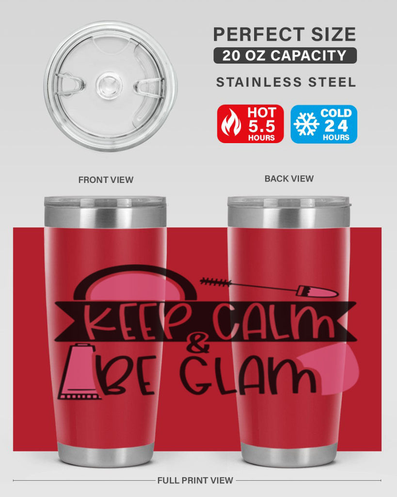 Keep Calm Be Glam Style 75#- make up- Tumbler