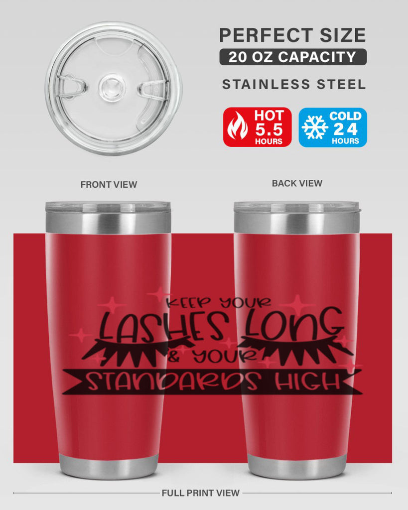 Keep Your Lashes Long Your Standards High Style 72#- make up- Tumbler