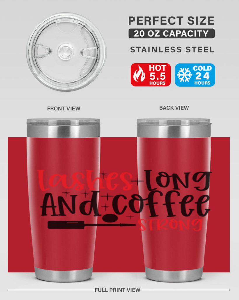 Lashes Long And Coffee Strong Style 232#- make up- Tumbler