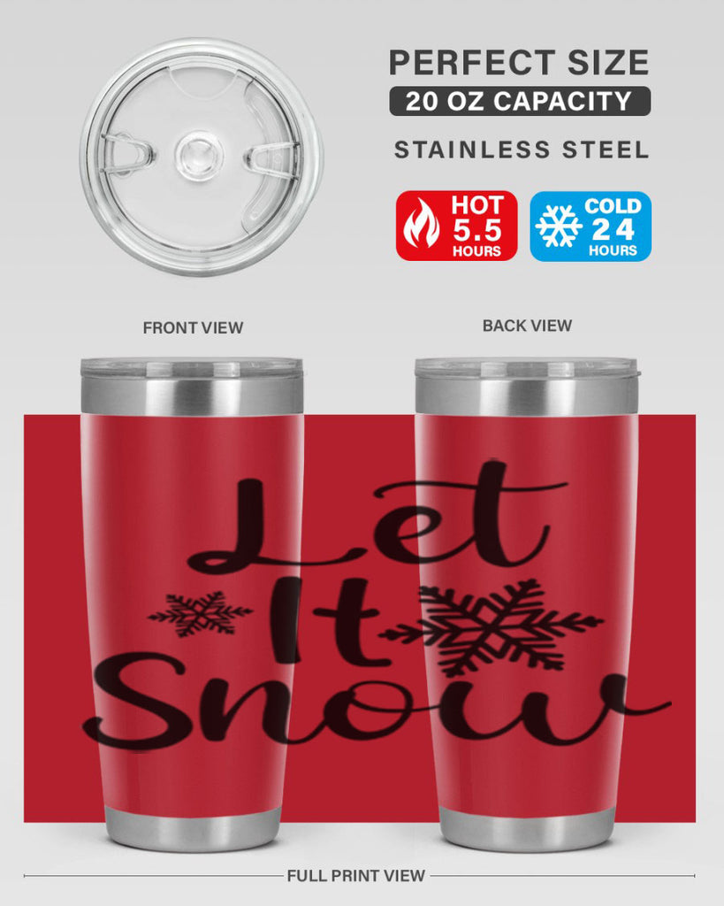 Let It Snow 294#- winter- Tumbler