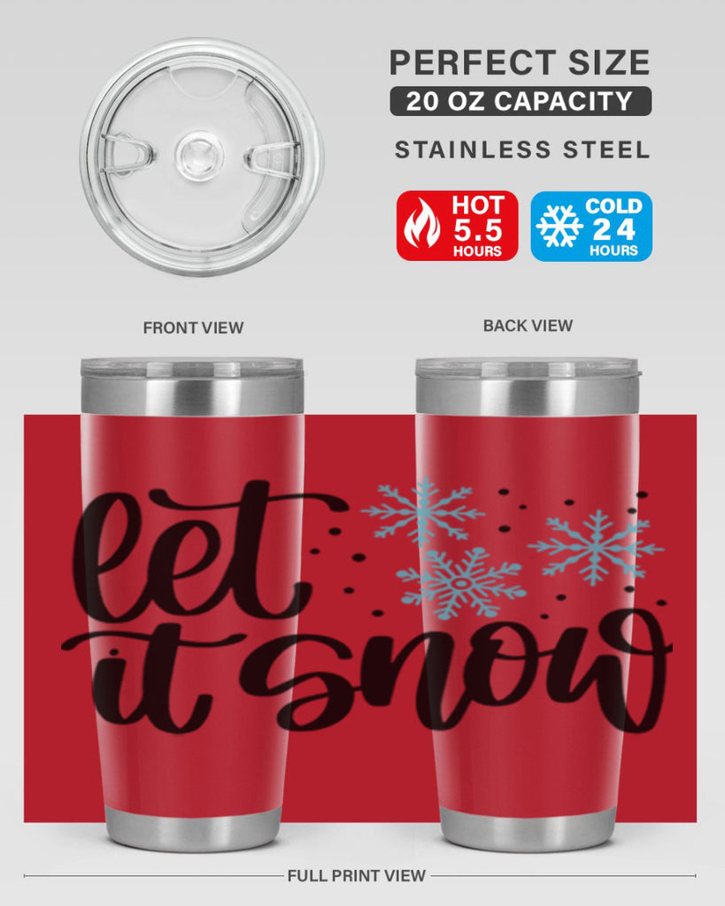 Let It Snow 343#- winter- Tumbler