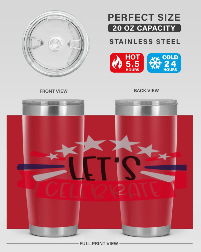 Lets Celebrate Style 160#- Fourt Of July- Tumbler
