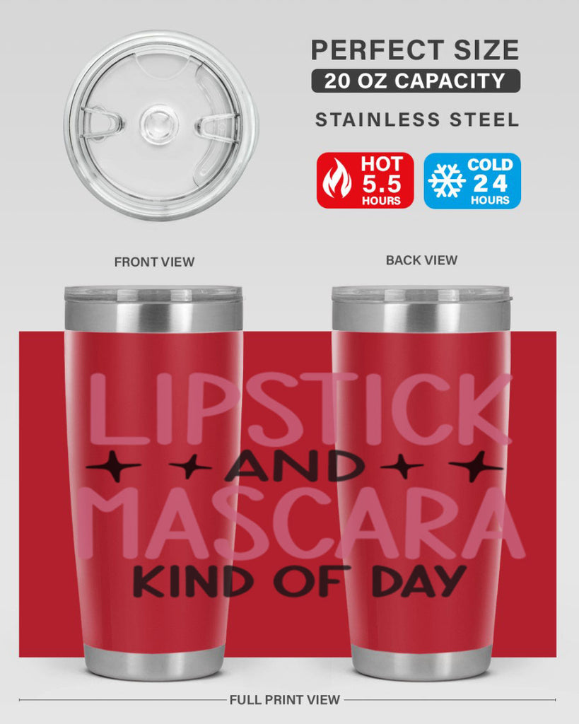 Lipstick and Mascara Kind of Day Style 57#- make up- Tumbler