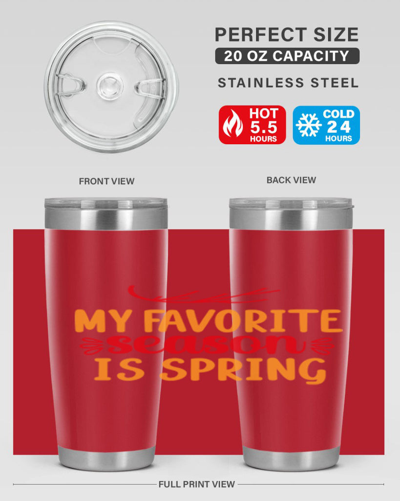 My favorite season is spring 342#- spring- Tumbler