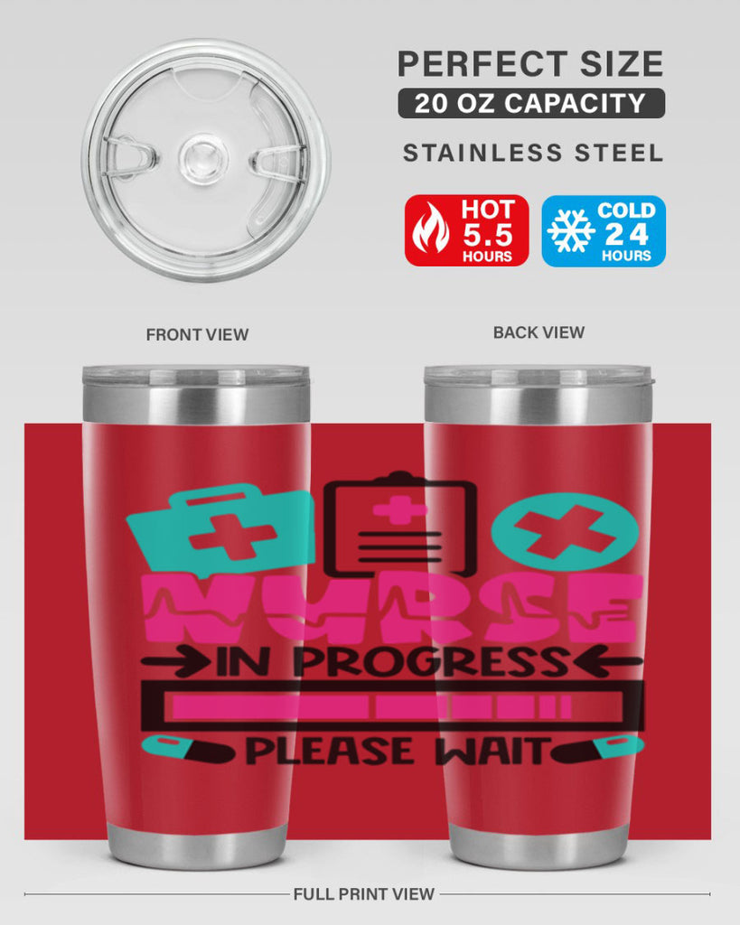 Nurse In Progress Please Wait Style Style 113#- nurse- tumbler