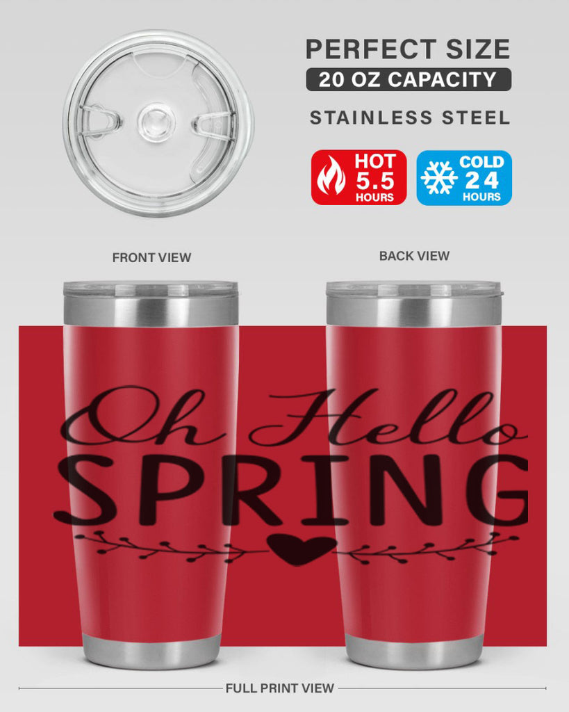 Oh Hello Spring 363#- spring- Tumbler