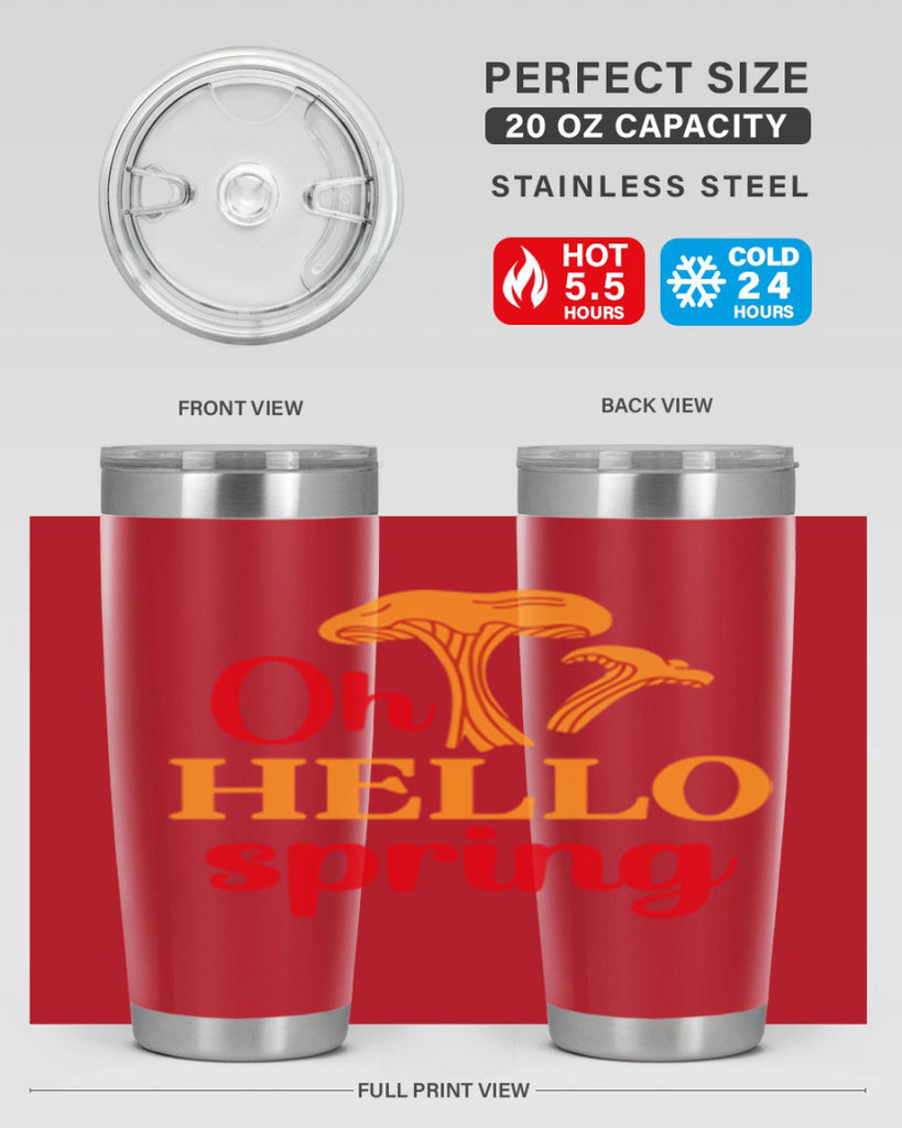 Oh hello spring 364#- spring- Tumbler