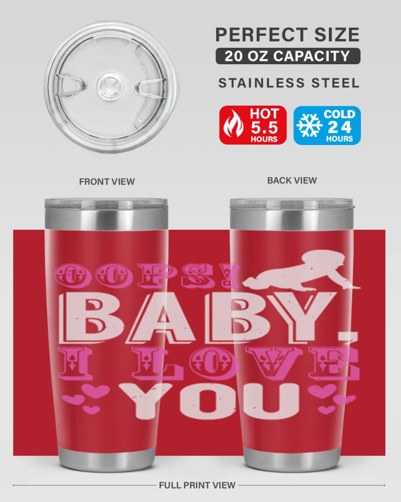 Oops Baby I love You Style 183#- baby- tumbler