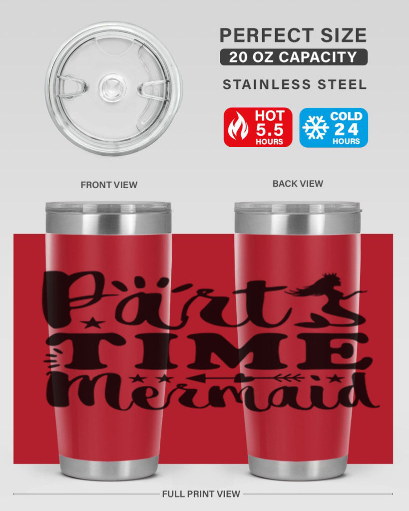 Part Time Mermaid design 535#- mermaid- Tumbler