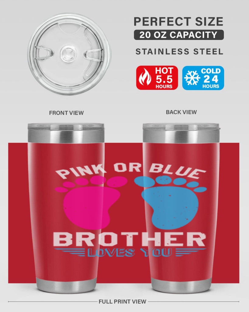 Pink or Blue brother loves you Style 22#- baby shower- tumbler