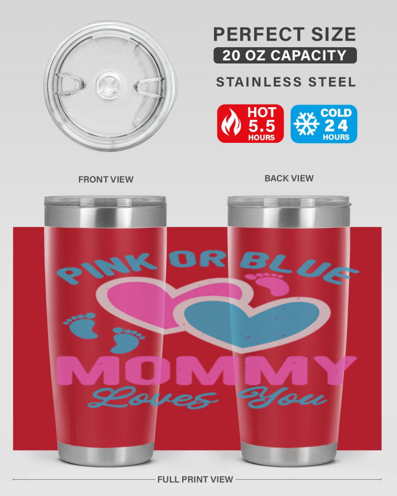 Pink or blue mommy loves you Style 180#- baby- tumbler