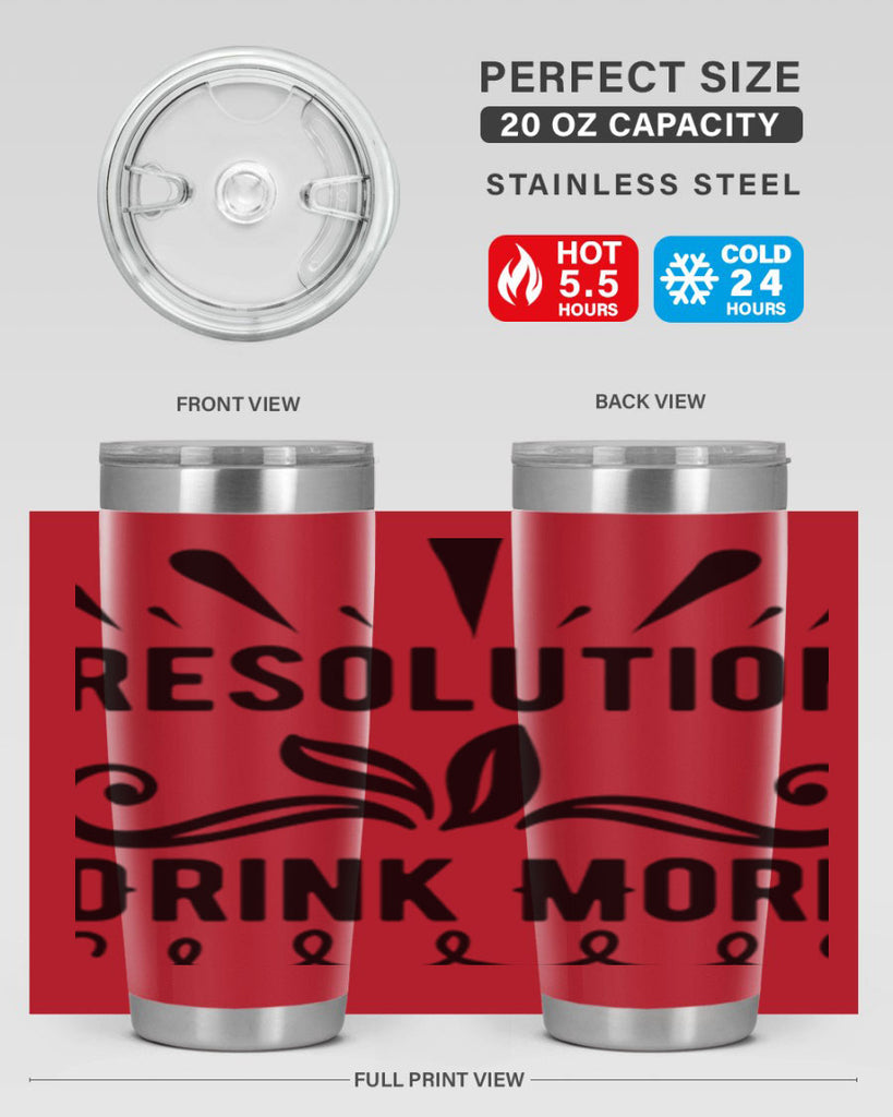 Resolution Drink More 348#- winter- Tumbler