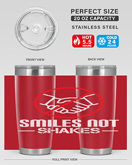SMILES NOT SHAKES Style 23#- corona virus- Tumbler