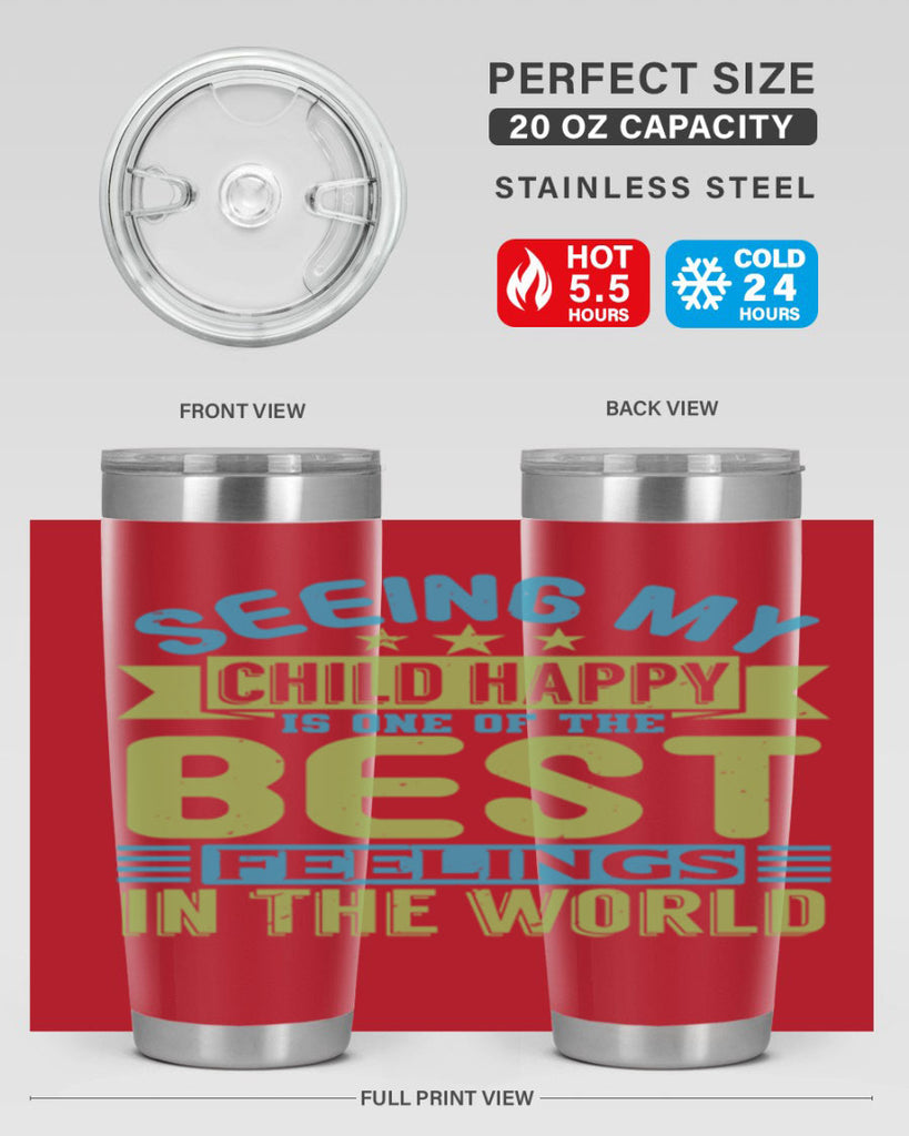 Seeing my child happy is the Best Feeling Style 175#- baby- tumbler