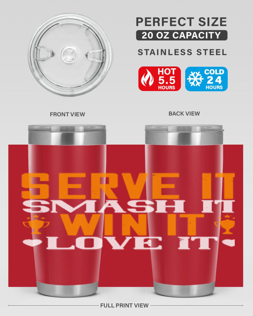 Serve it smash it win it love it 1883#- badminton- Tumbler