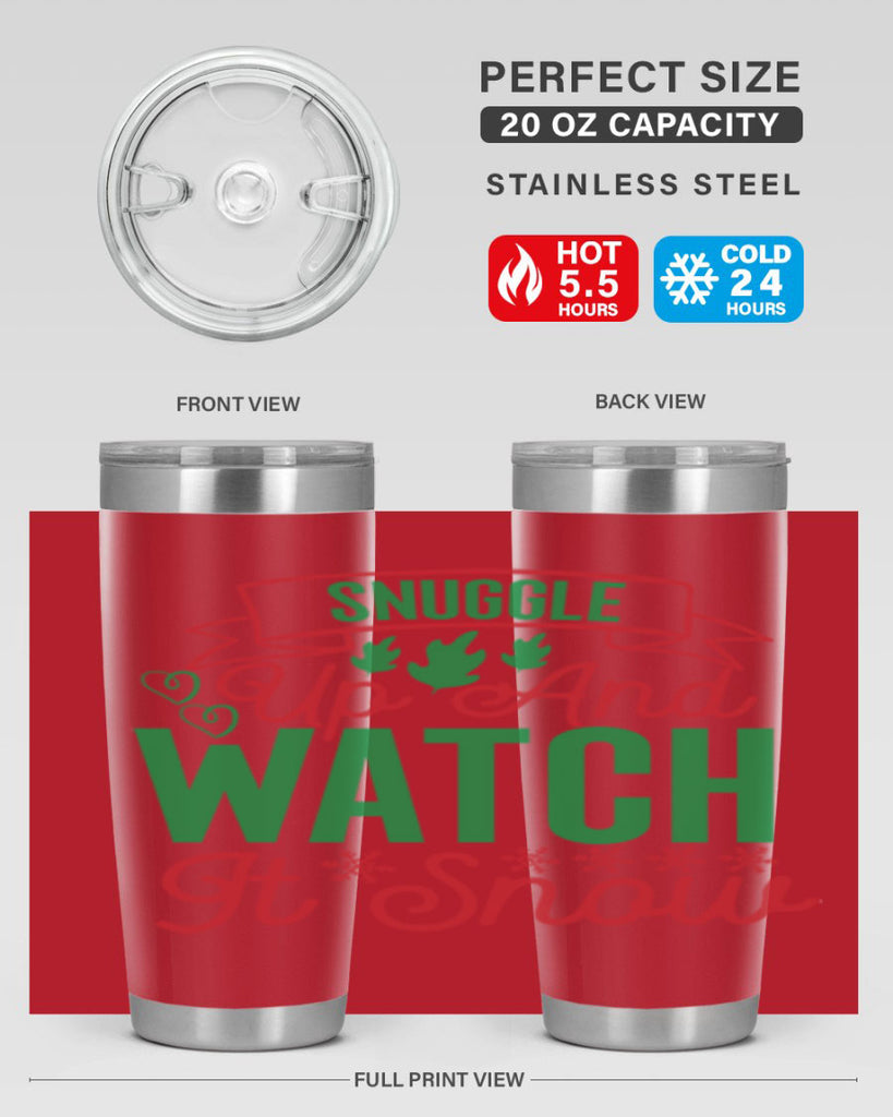 Snuggle Up And Watch It Snow 382#- winter- Tumbler